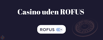 Casinoer uden om ROFUS Find de Bedste Alternativer