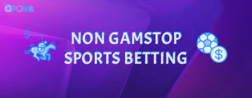 Exploring Non GamStop Betting Sites Opportunities and Benefits
